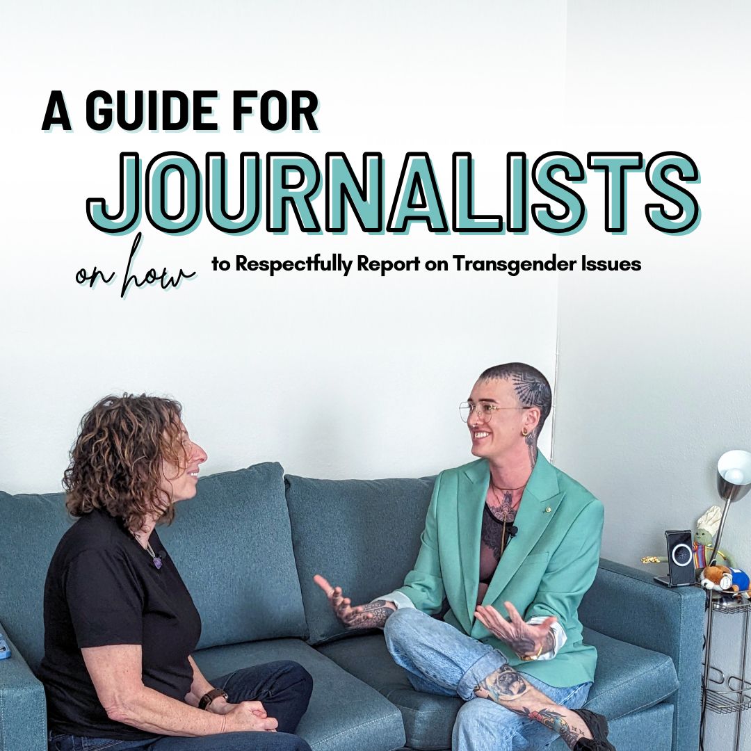 A Guide for Journalists on How to Respectfully Report on Transgender ...