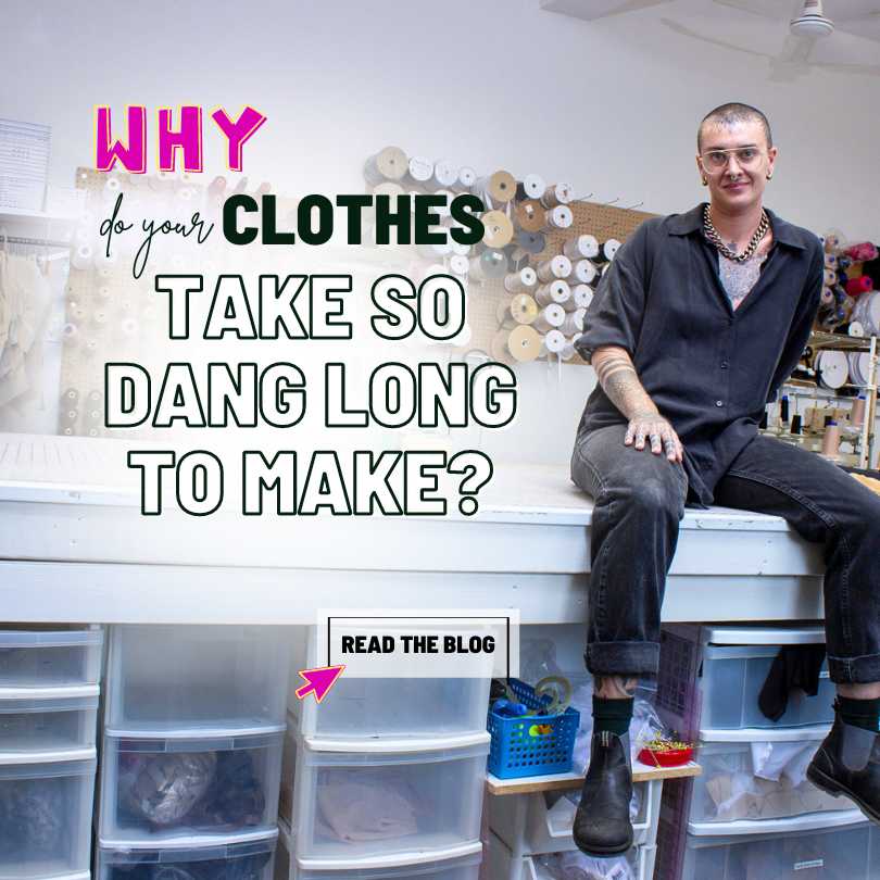 Why Manufacturing Your Custom Clothes Takes So Long