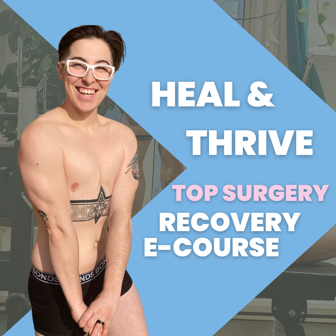 How to Heal from Top Surgery with Dibs Fitness