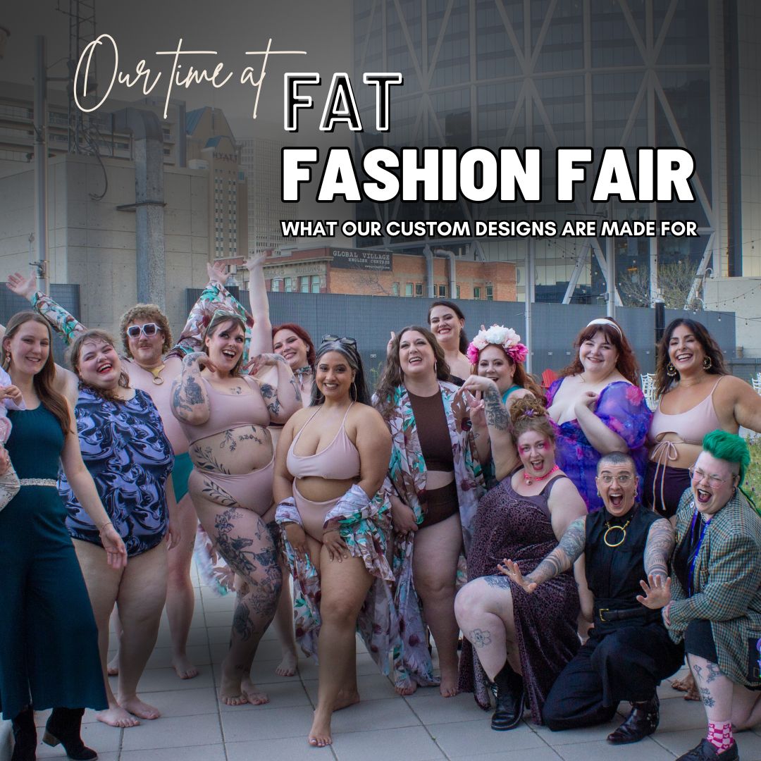 Our Time at Fat Fashion Fair in Calgary – Origami Customs